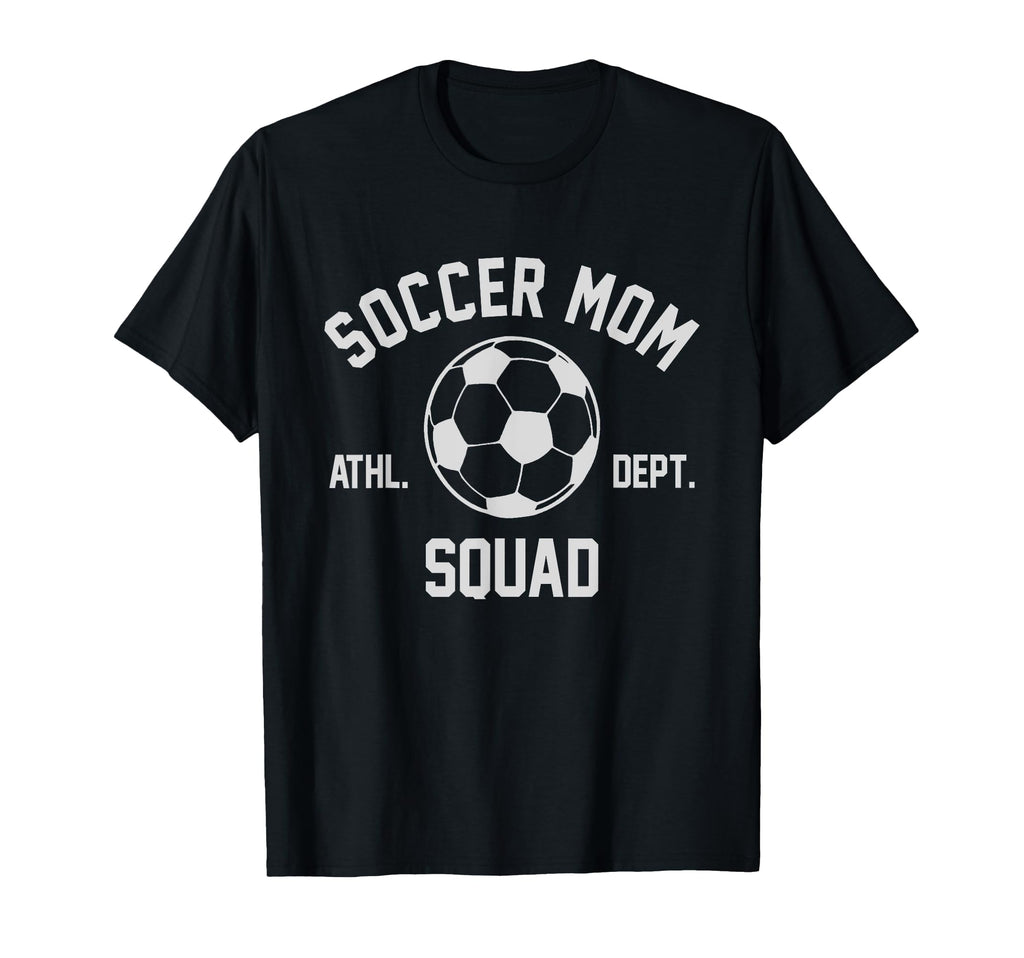 Soccer Mom Squad Gifts Hoodie - Custom Art Print Men Women - T-Shirt, Sweatshirt, Hoodie
