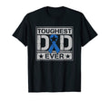 Mens Toughest Dad Ever Military Colon T-Shirt - Unique Graphic Unisex - T-Shirt, Sweatshirt, Hoodie