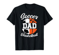 Soccer Basketball Dad Basketball T-Shirt - Custom Art Print for Adults - T-Shirt, Sweatshirt, Hoodie