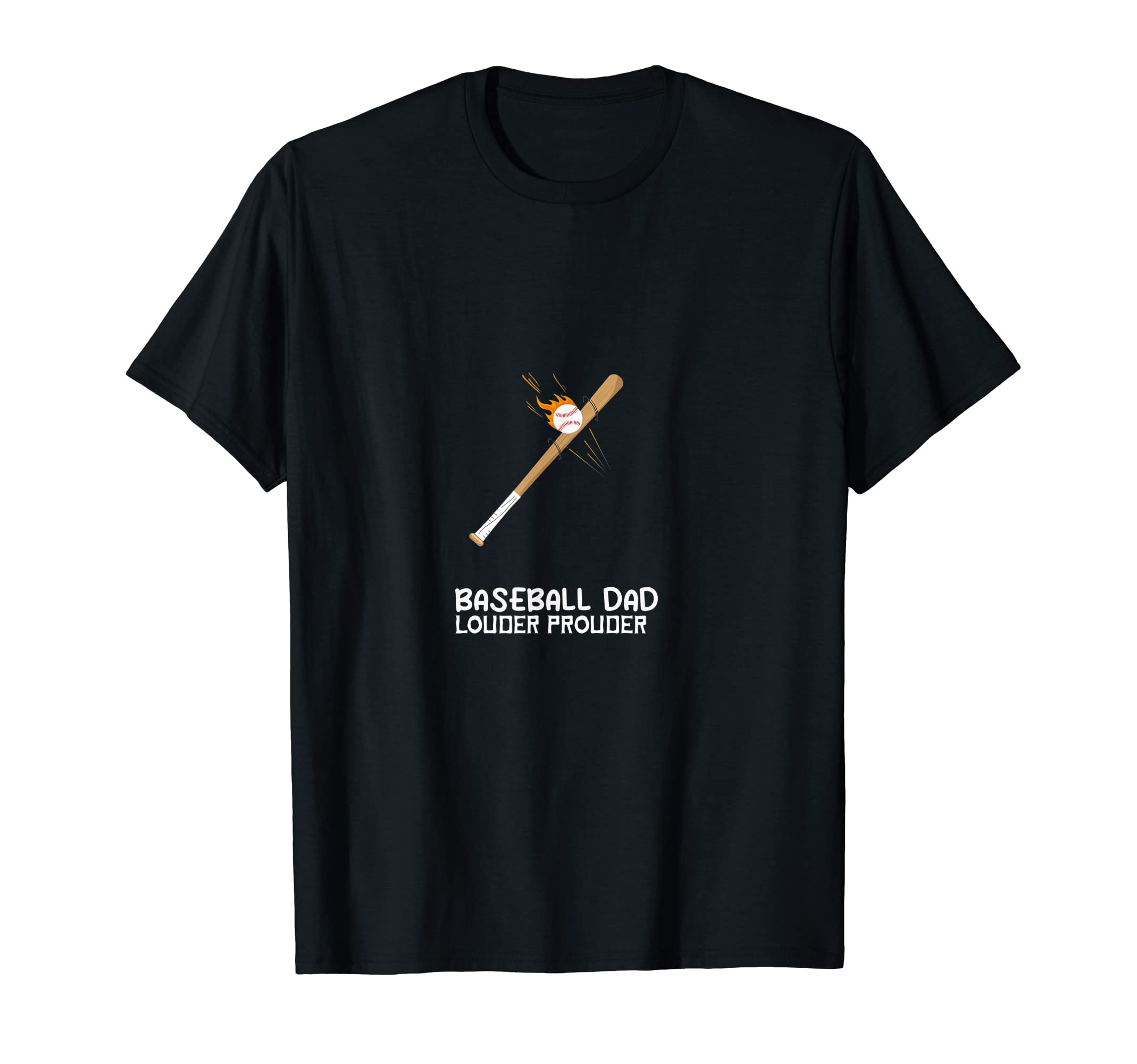Mens Softball Baseball Dad Louder T-Shirt - Graphic Print Men Women - T-Shirt, Sweatshirt, Hoodie