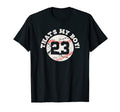 Thats My 23 Baseball Player Mom Or Dad T-Shirt - Trendy Graphic for Adults - T-Shirt, Sweatshirt, Hoodie