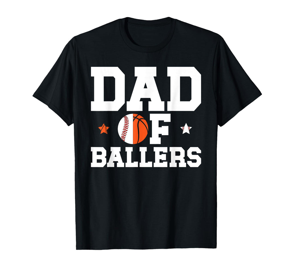 Dad Ballers Basketball Baseball Dad T-Shirt - Trendy Graphic Men Women - T-Shirt, Sweatshirt, Hoodie