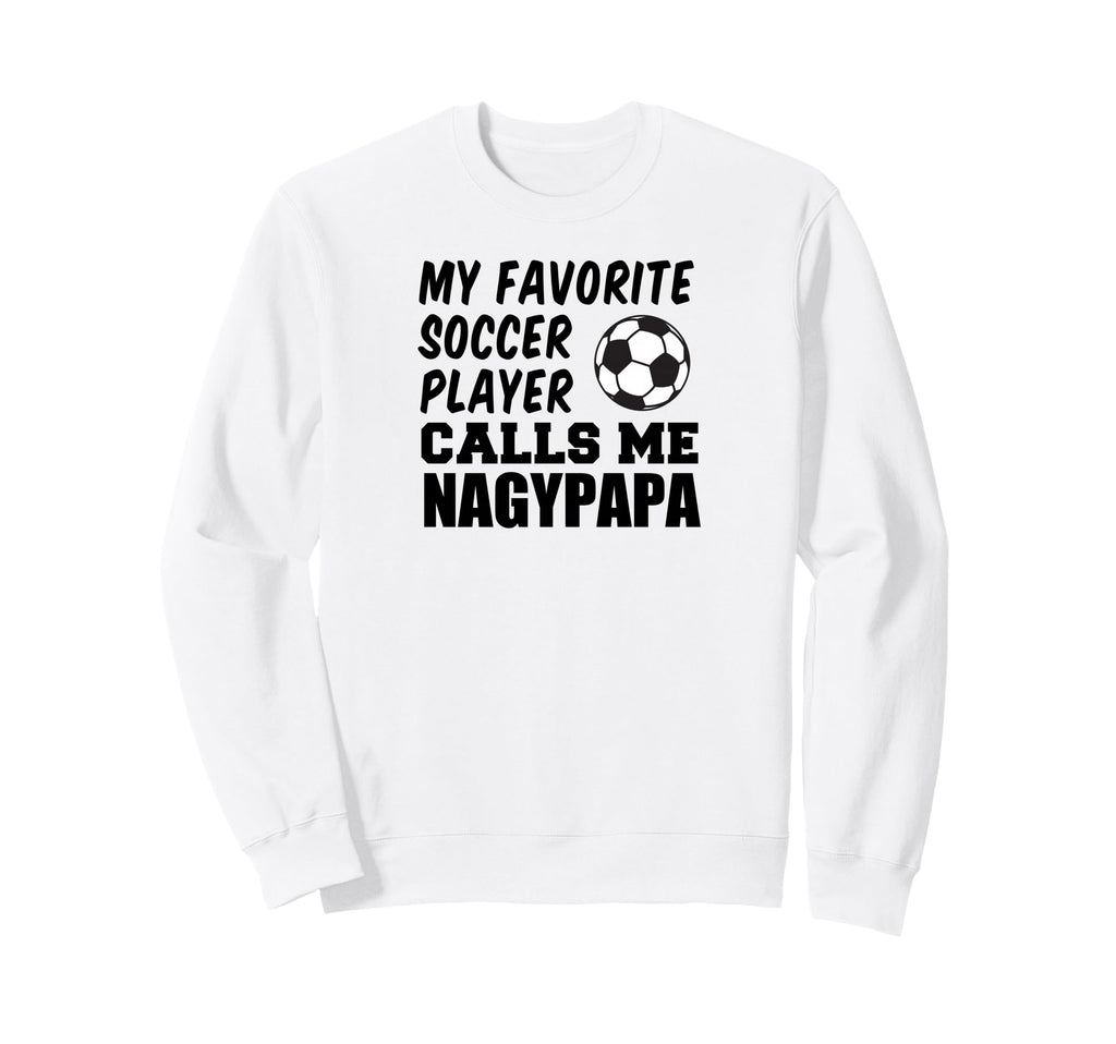 Favorite Soccer Player Calls Me Sweatshirt - Minimalist Print for Adults - T-Shirt, Sweatshirt, Hoodie