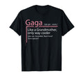 Gaga Definition Grandmother Just Much T-Shirt - Trendy Graphic for Adults - T-Shirt, Sweatshirt, Hoodie