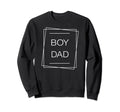Father Proud New Dad Sweatshirt - Custom Art Print Men Women - T-Shirt, Sweatshirt, Hoodie