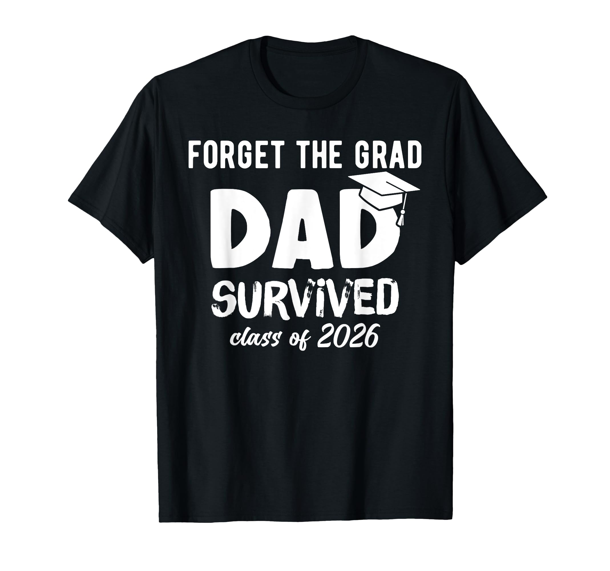 Proud Dad 2026 Graduate 2026 Graduation T-Shirt - Streetwear Style Unisex - T-Shirt, Sweatshirt, Hoodie