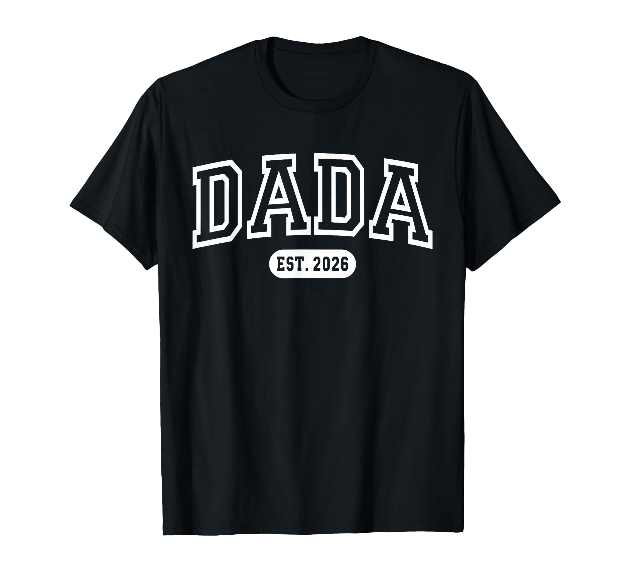 Promoted To Dada Est 2026 New Dad T-Shirt - Custom Art Print for Adults - T-Shirt, Sweatshirt, Hoodie