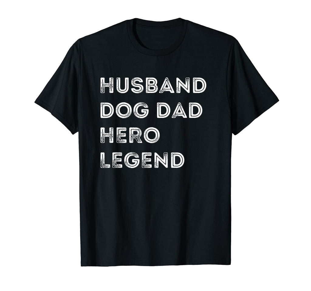 Mens Husband Dog Dad Hero Legend T-Shirt - Novelty Apparel Men Women - T-Shirt, Sweatshirt, Hoodie