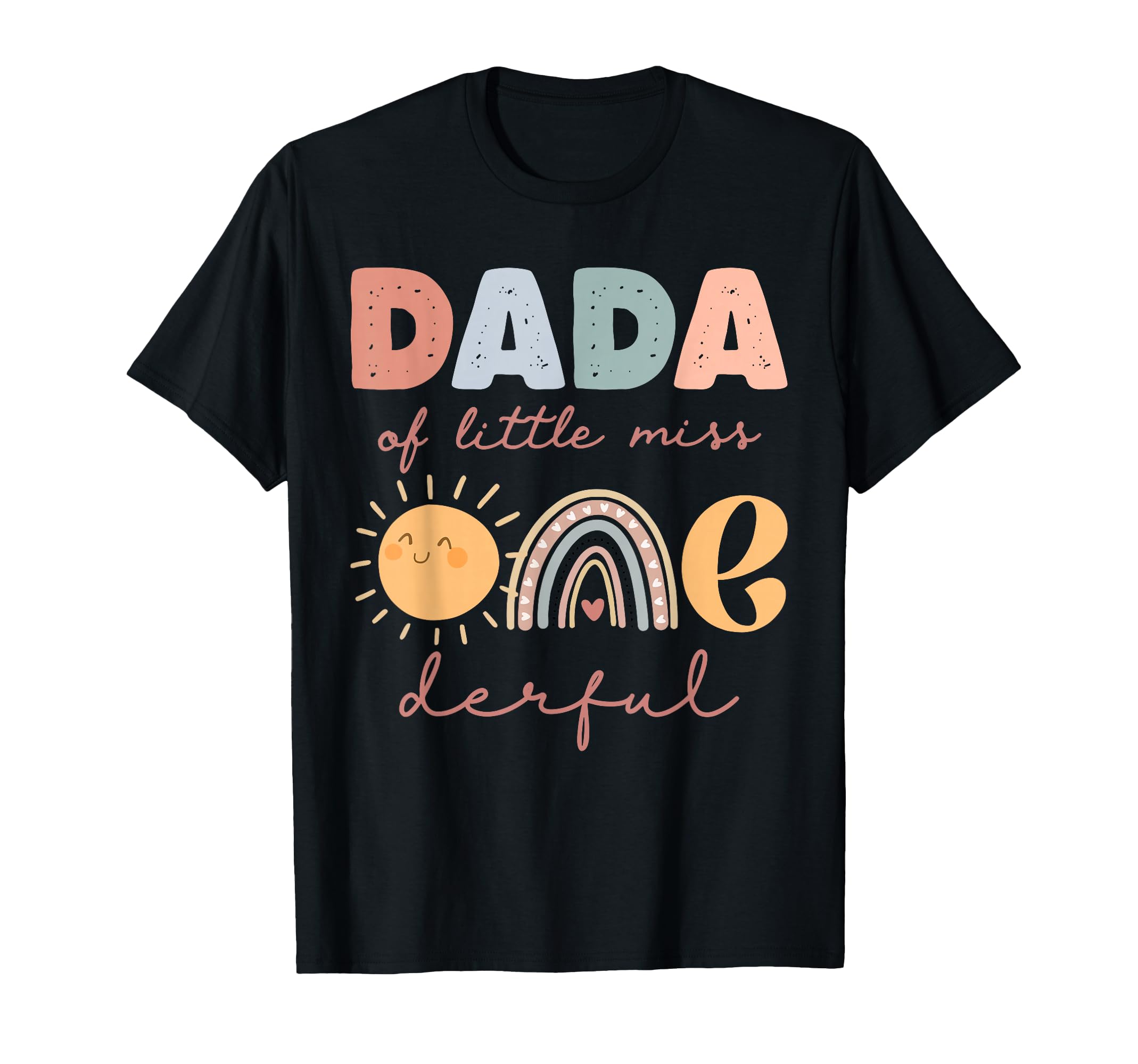 Dada Little Miss Onederful First T-Shirt - Fun Novelty Design Unisex - T-Shirt, Sweatshirt, Hoodie