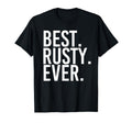 Best Rusty Ever Funny Personalized T-Shirt - Minimalist Print for Adults - T-Shirt, Sweatshirt, Hoodie