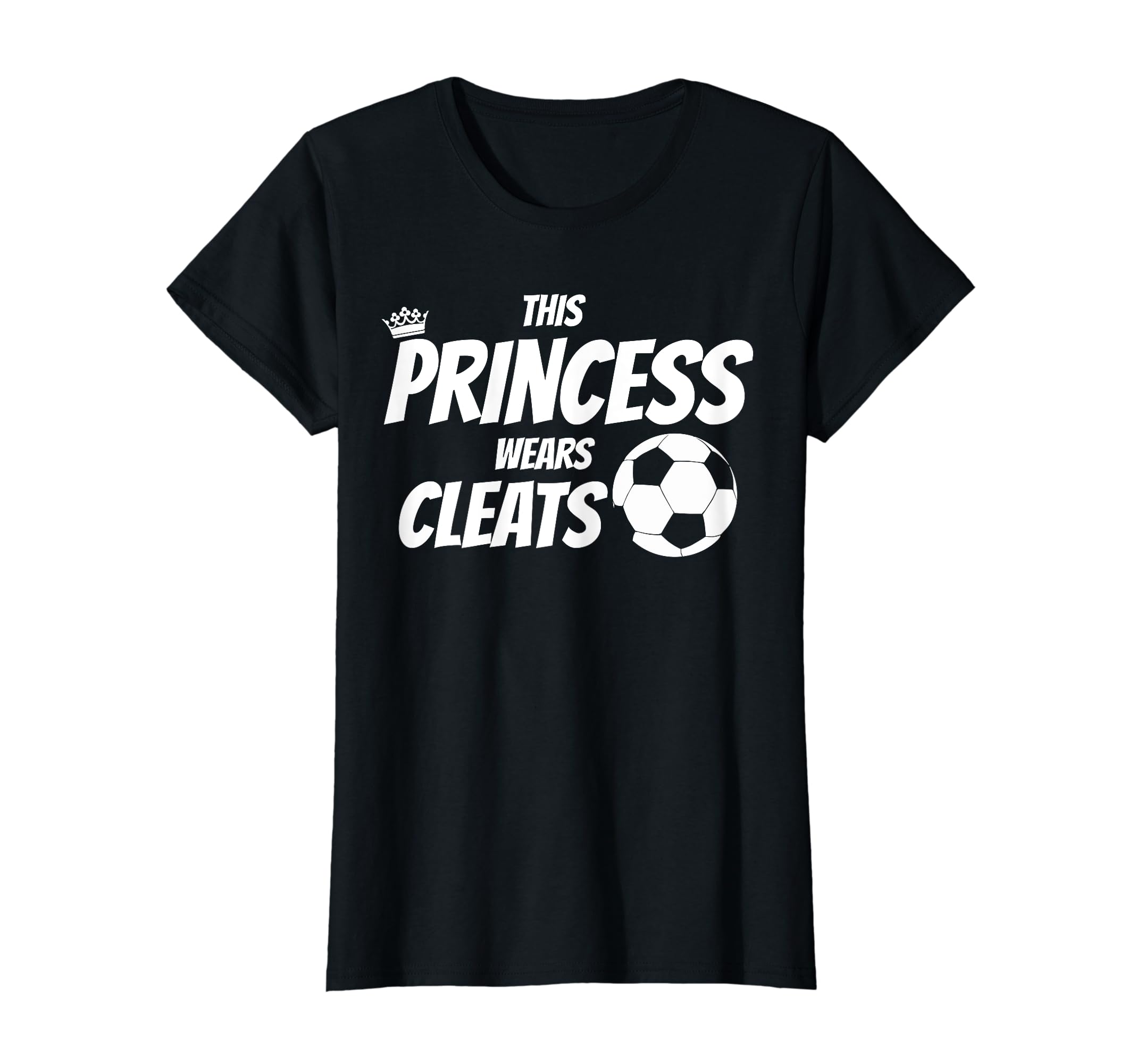 Womens This Princess Wears Cleats Soccer T-Shirt - Minimalist Print Unisex - T-Shirt, Sweatshirt, Hoodie