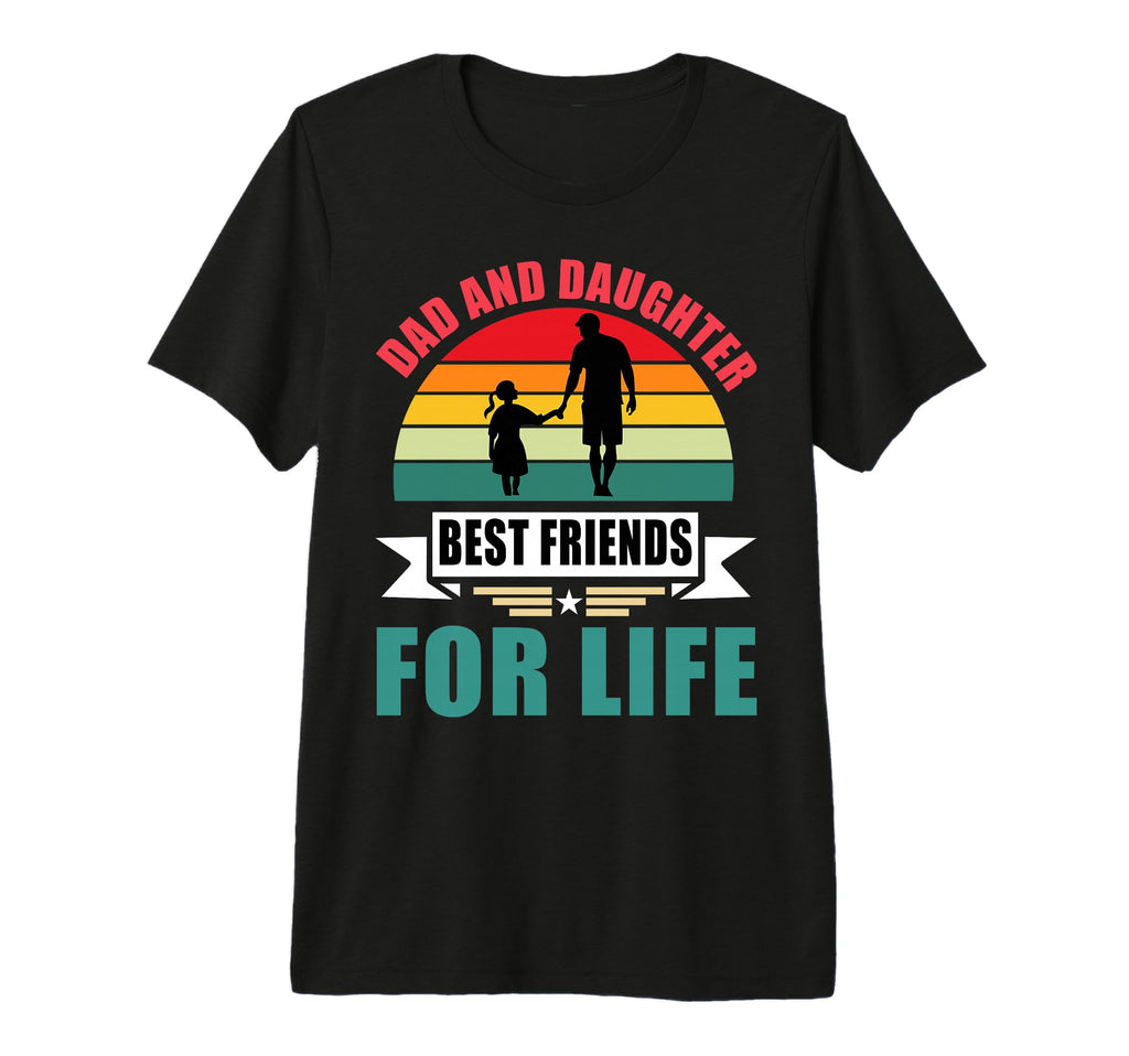 Funny Dad And Daughter Best Friends T-Shirt - Streetwear Style for Adults - T-Shirt, Sweatshirt, Hoodie