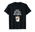 Dad Myth Legend T-Shirt - Aesthetic Graphic for Adults - T-Shirt, Sweatshirt, Hoodie