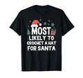 Most Likely To Crochet Hat Santa T-Shirt - Minimalist Print for Adults - T-Shirt, Sweatshirt, Hoodie