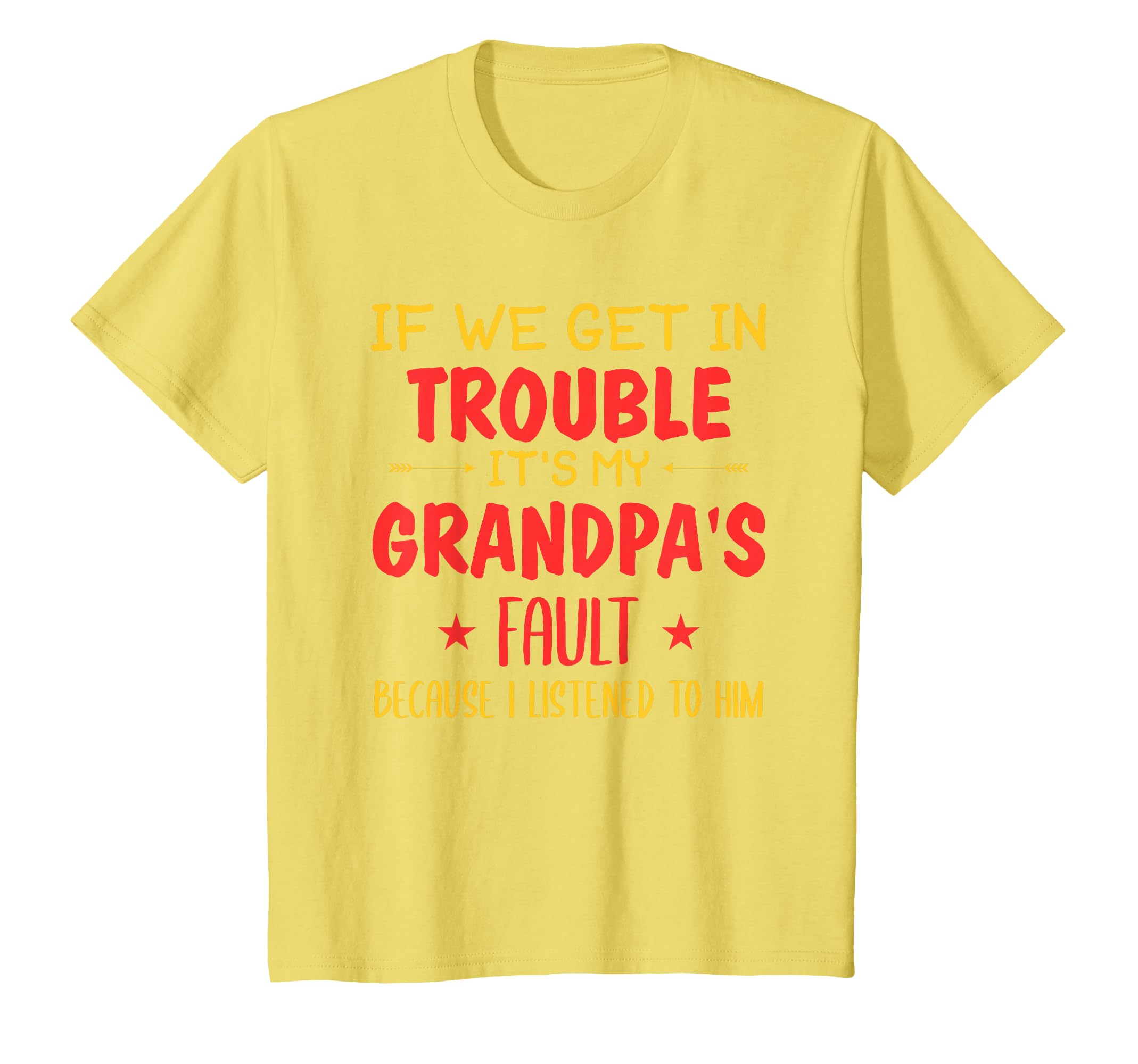 If We Get Trouble Its My T-Shirt - Casual Everyday Wear for Adults - T-Shirt, Sweatshirt, Hoodie