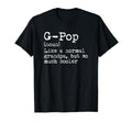 G Pop Definition Noun Like Grandpa But T-Shirt - Graphic Print Men Women - T-Shirt, Sweatshirt, Hoodie
