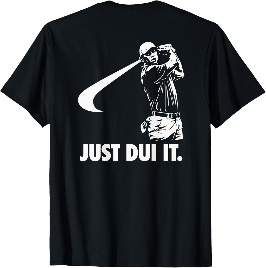 Just DUI It Funny Golf Swing Athletic - Adult & Kids T-Shirts, Sweatshirts & Hoodies apparel design preview 1