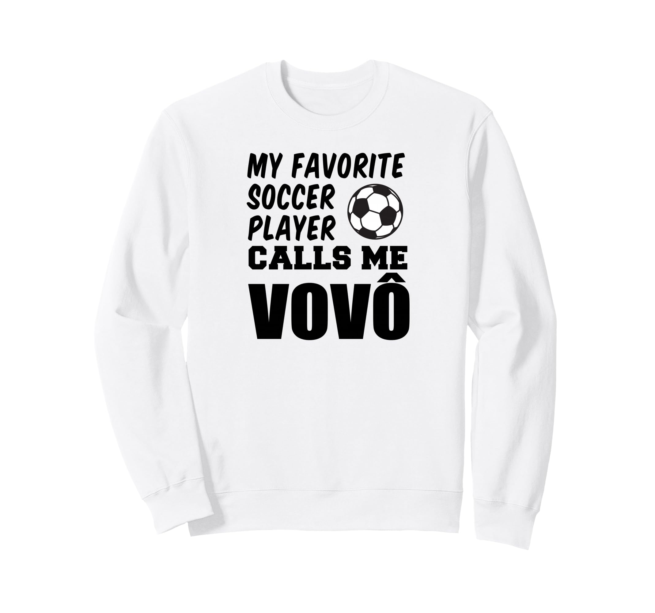 My Favorite Soccer Player Calls Me Sweatshirt - Trendy Graphic for Adults - T-Shirt, Sweatshirt, Hoodie