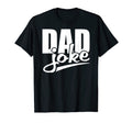 Dad Joke Funny Sarcasm Dad Joke Loading T-Shirt - Unique Graphic Unisex - T-Shirt, Sweatshirt, Hoodie