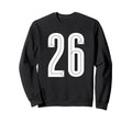 26 White Number 26 Sports Fan Sweatshirt - Custom Art Print Men Women - T-Shirt, Sweatshirt, Hoodie