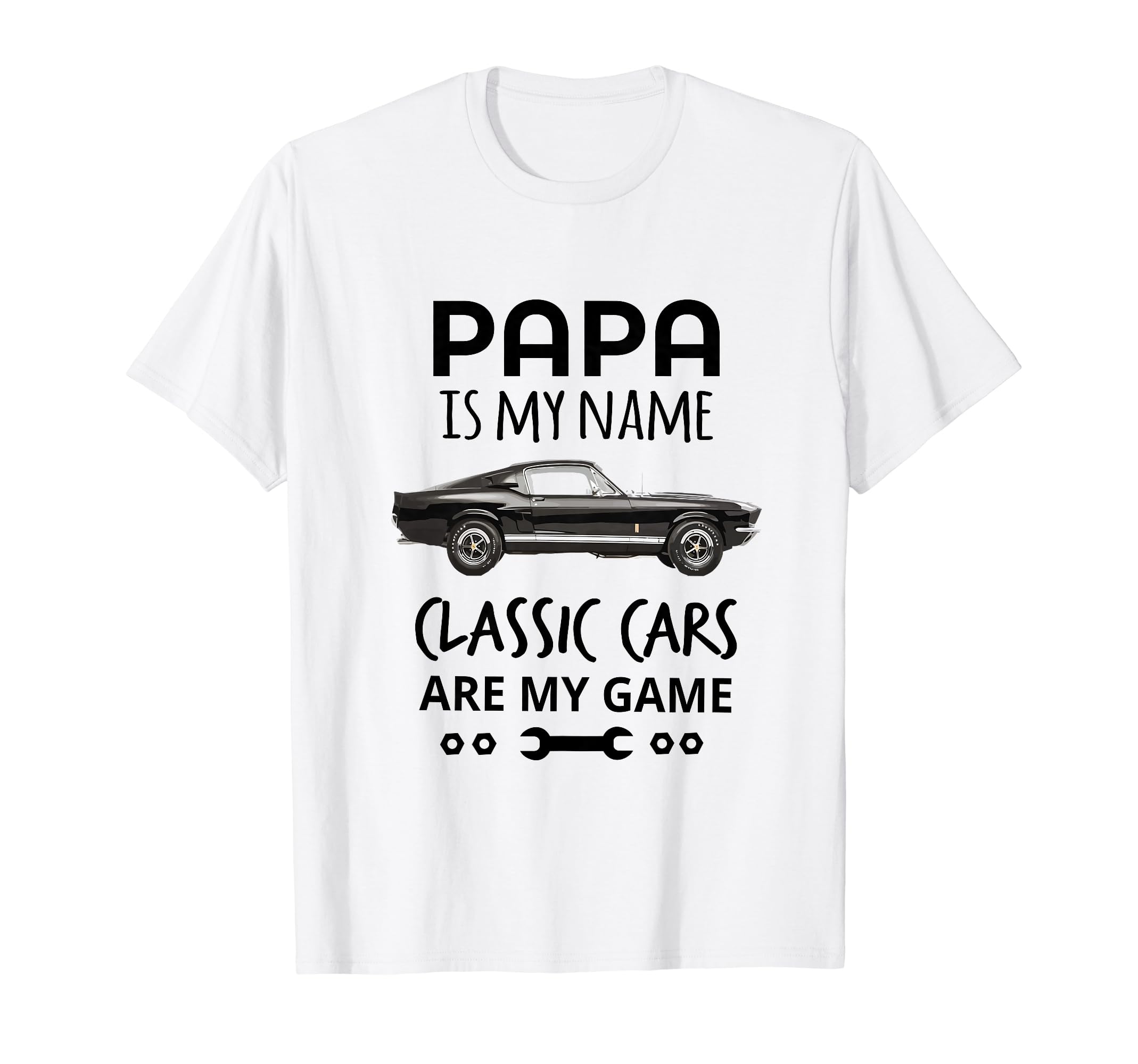 Funny Papa Is My Name Cars Are My Game T-Shirt - Streetwear Style Unisex - T-Shirt, Sweatshirt, Hoodie