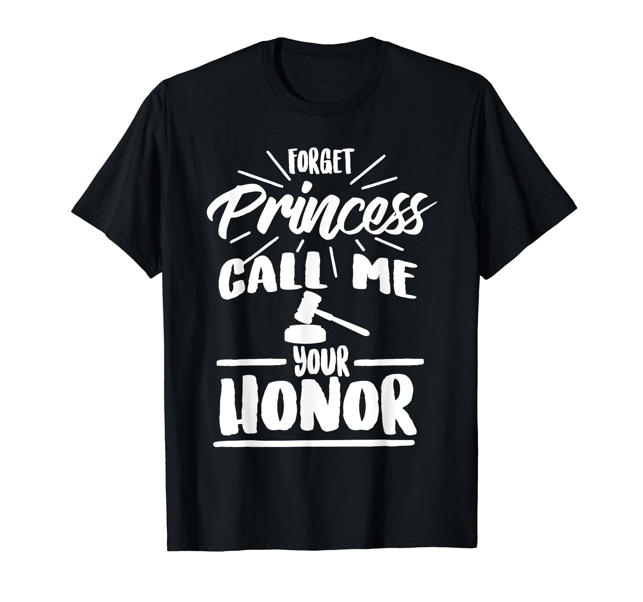 Forget Princess Call Me Your T-Shirt - Casual Everyday Wear for Adults - T-Shirt, Sweatshirt, Hoodie