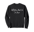 Dad Daddy Rural Townie Player Sweatshirt - Streetwear Style Men Women - T-Shirt, Sweatshirt, Hoodie