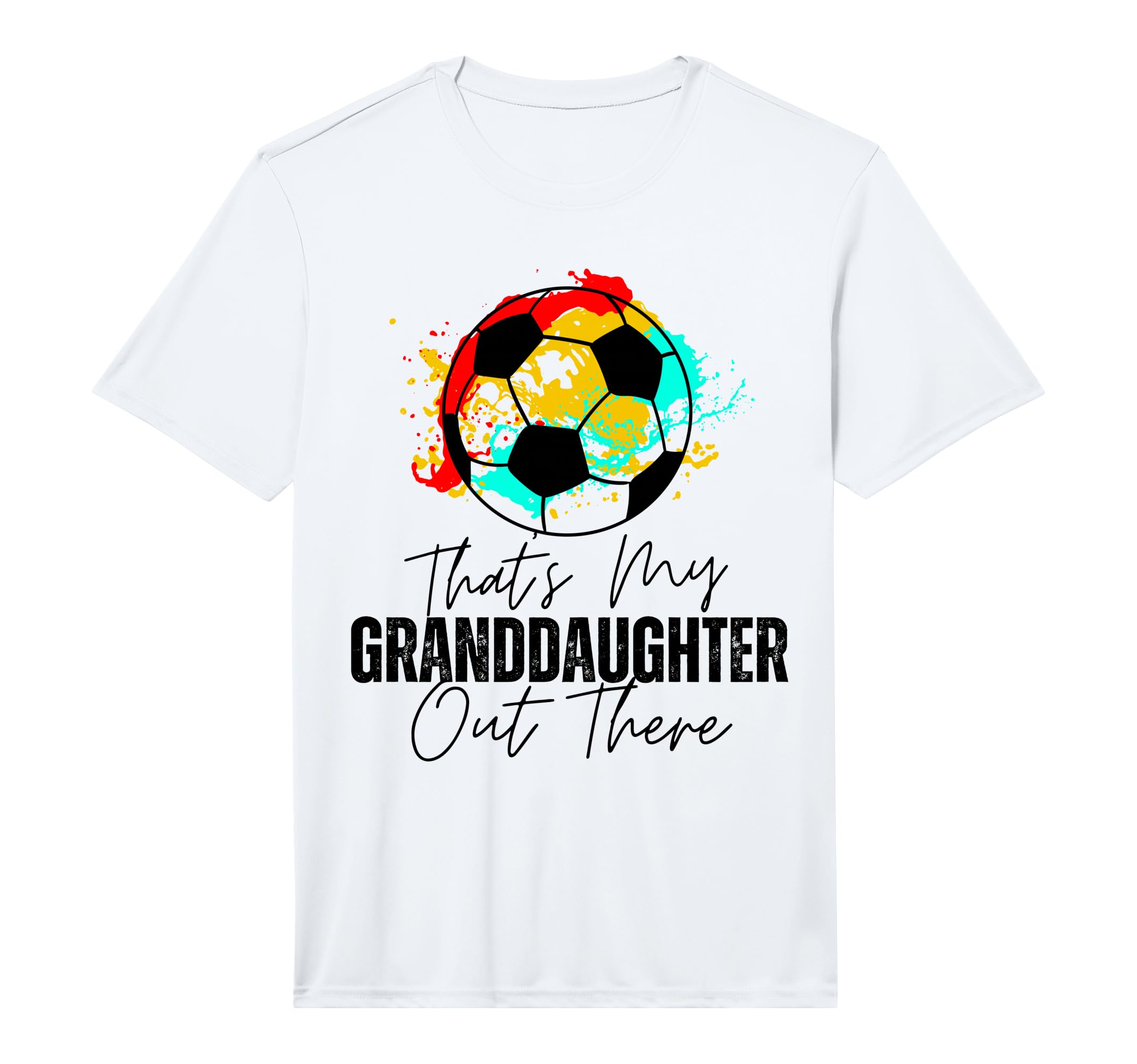 Thats My Granddaughter Out There Soccer T-Shirt - Aesthetic Graphic Unisex - T-Shirt, Sweatshirt, Hoodie