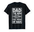 Bald Dad Hair Loss Bald And Bald Guy T-Shirt - Graphic Print Men Women - T-Shirt, Sweatshirt, Hoodie