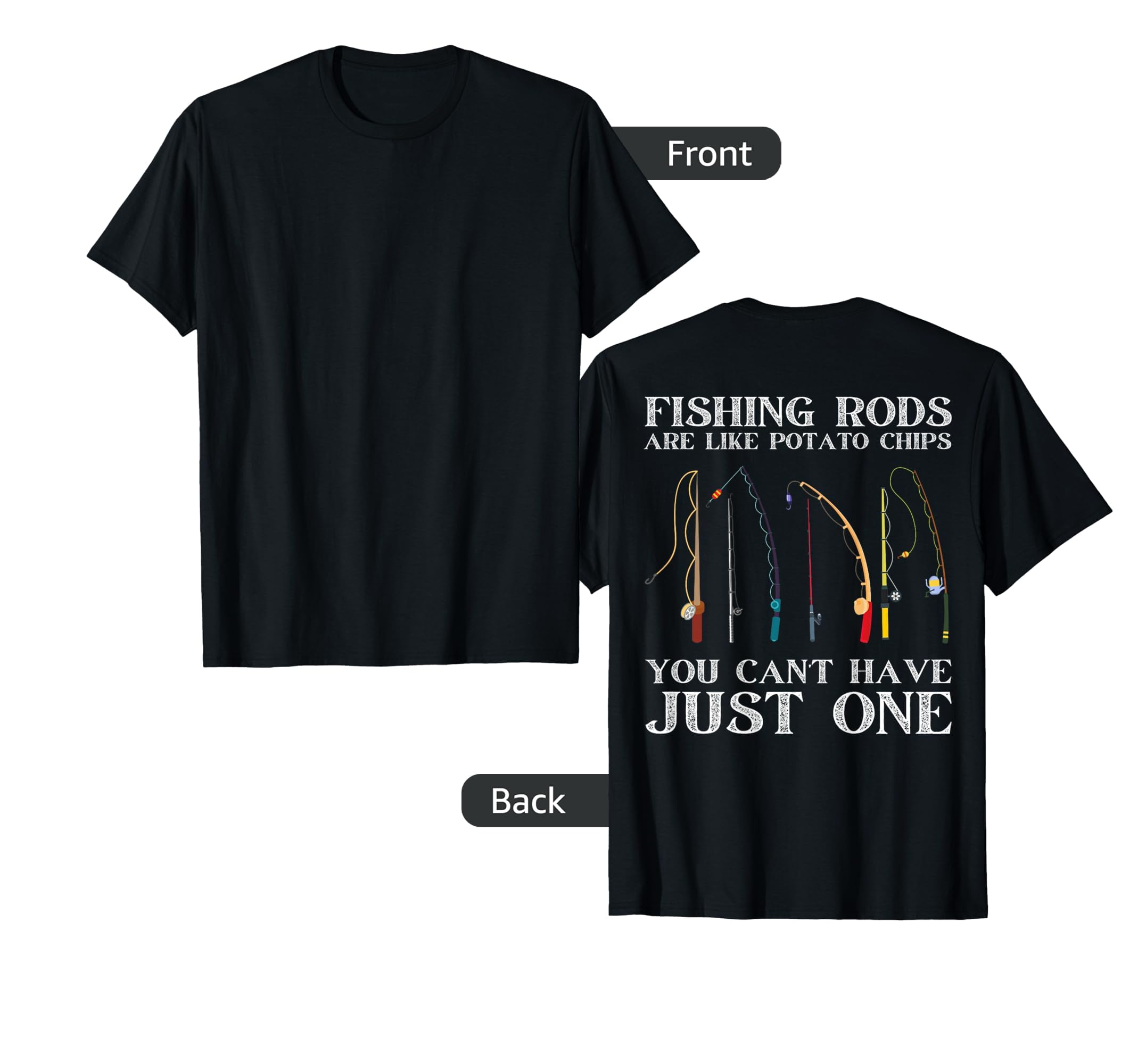 Fishing Rods Are Like Potato Chips T-Shirt - Trendy Graphic Men Women - T-Shirt, Sweatshirt, Hoodie
