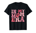 Funny My Mom Era Lover Groovy Mom T-Shirt - Graphic Print Men Women - T-Shirt, Sweatshirt, Hoodie