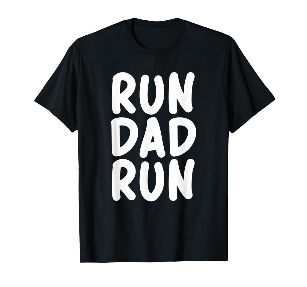Funny Run Dad Marathon 5K Family Race T-Shirt - Graphic Print Men Women - T-Shirt, Sweatshirt, Hoodie