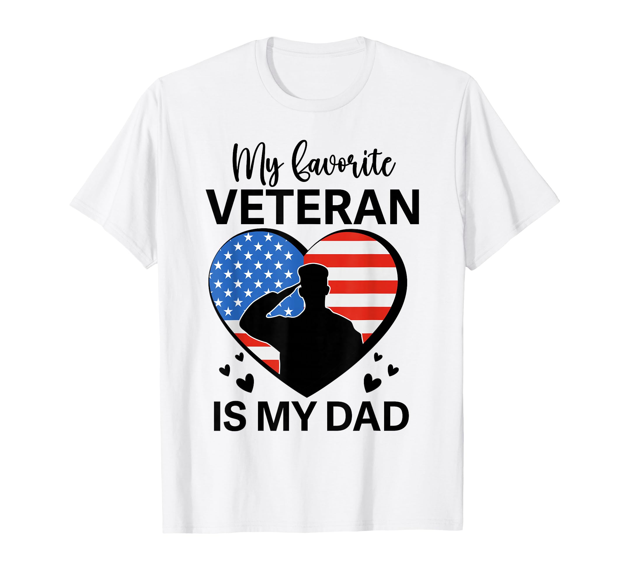 Veterans Day Military My Favorite T-Shirt - Casual Everyday Wear Unisex - T-Shirt, Sweatshirt, Hoodie