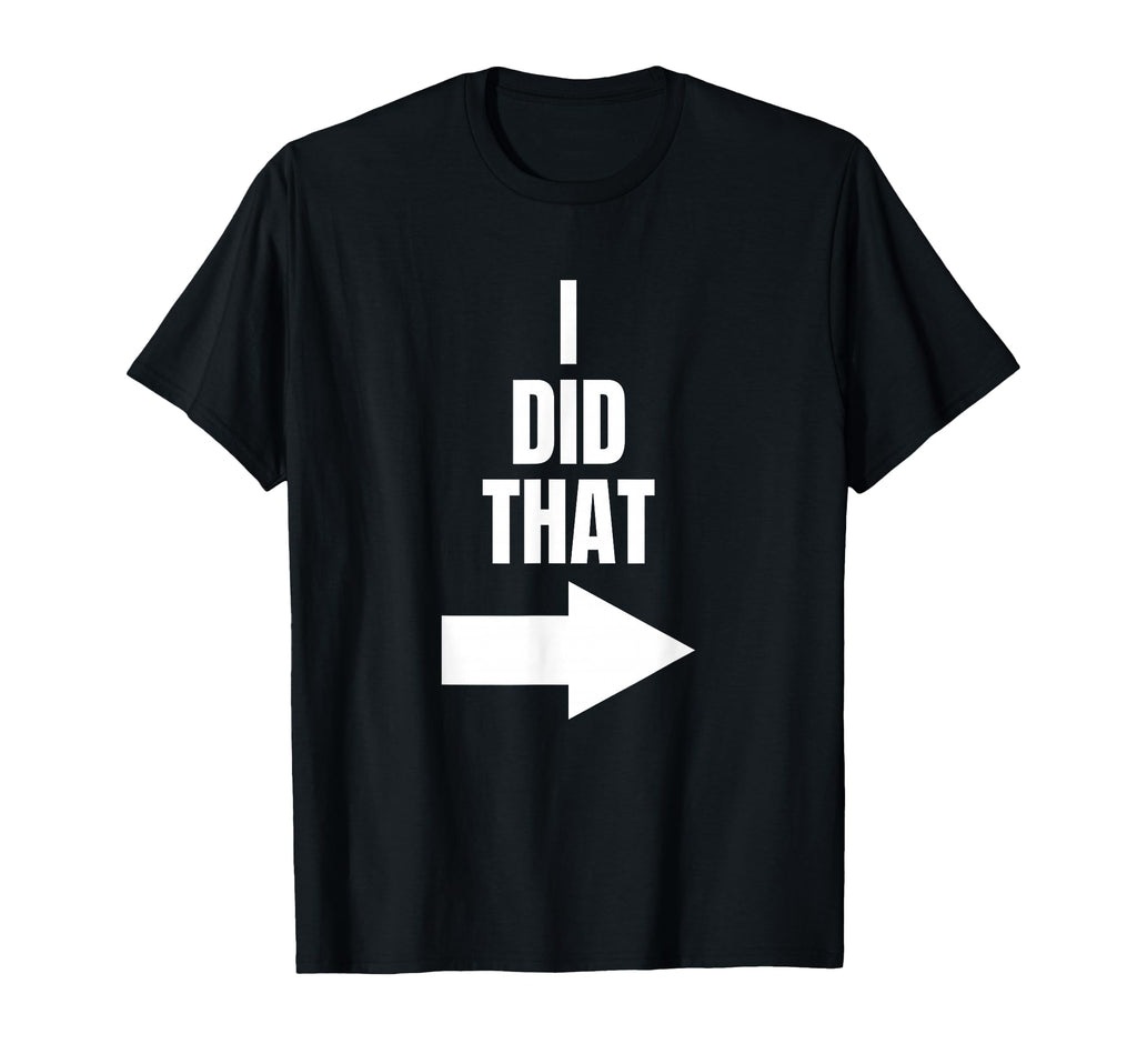 Mens I Did That Pregnant Dad T-Shirt - Aesthetic Graphic Men Women - T-Shirt, Sweatshirt, Hoodie