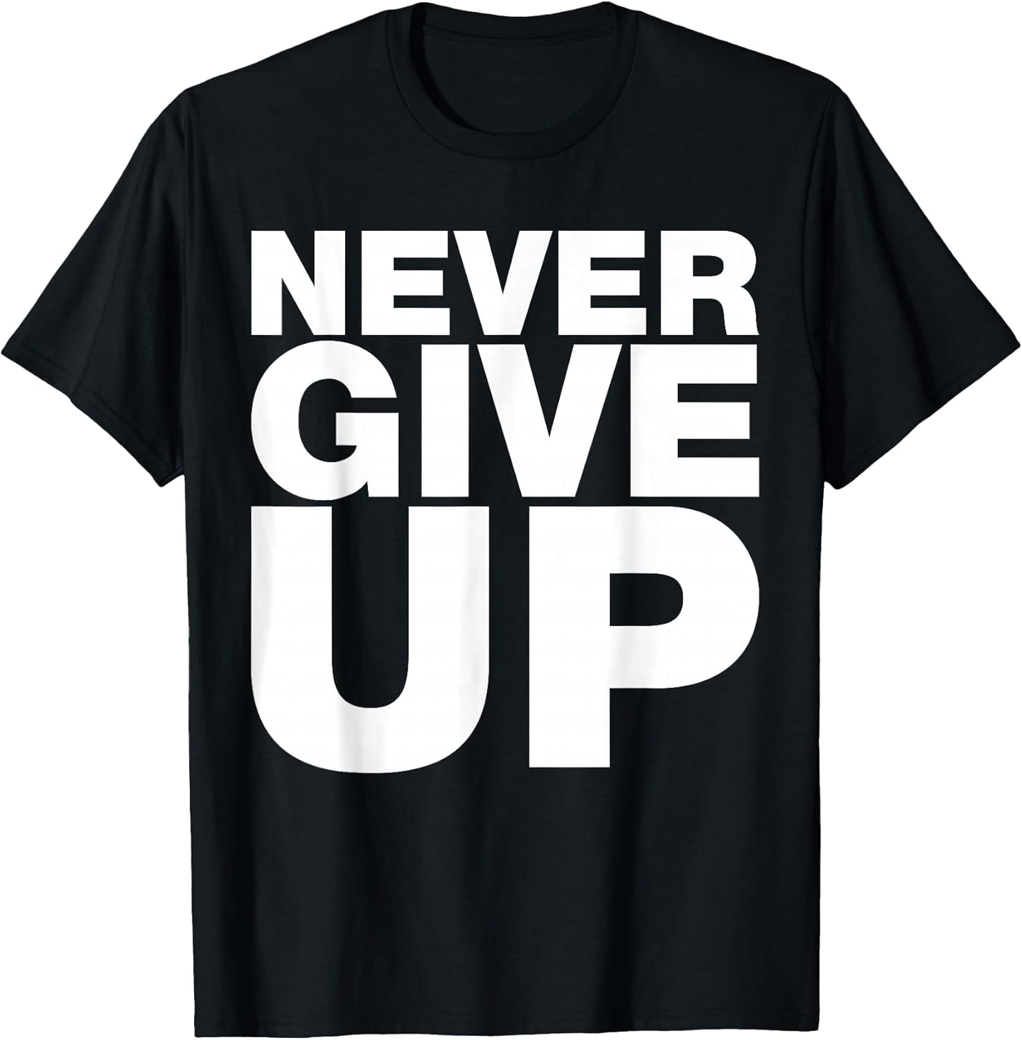 Never Ever Give Up, Inspirational Motivational Quotes - Adult & Kids T-Shirts, Sweatshirts & Hoodies apparel design preview 1