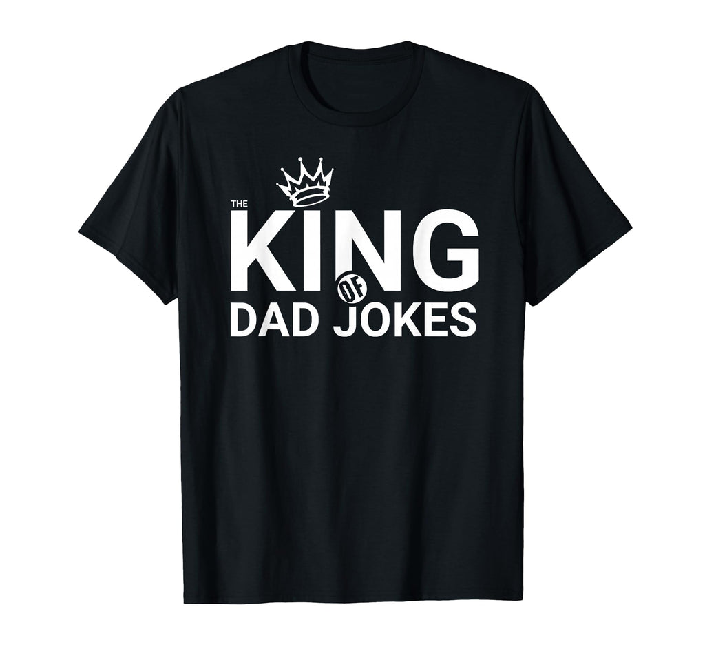 King Dad Jokes Funny Dad Comedy T-Shirt - Unique Graphic for Adults - T-Shirt, Sweatshirt, Hoodie