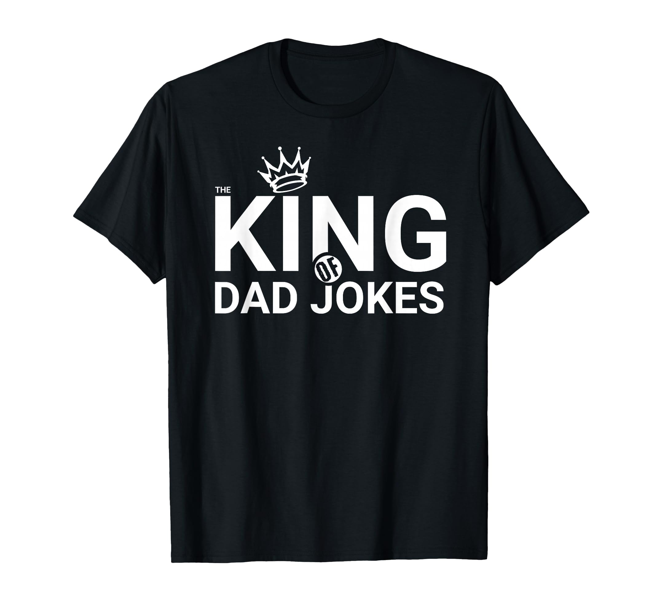 King Dad Jokes Funny Dad Comedy T-Shirt - Unique Graphic for Adults - T-Shirt, Sweatshirt, Hoodie