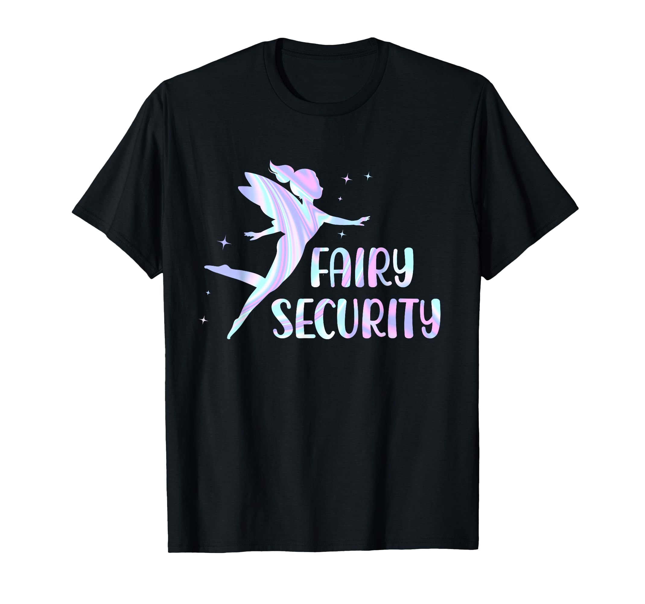 Fairy Security Birthday Family T-Shirt - Minimalist Print Men Women - T-Shirt, Sweatshirt, Hoodie