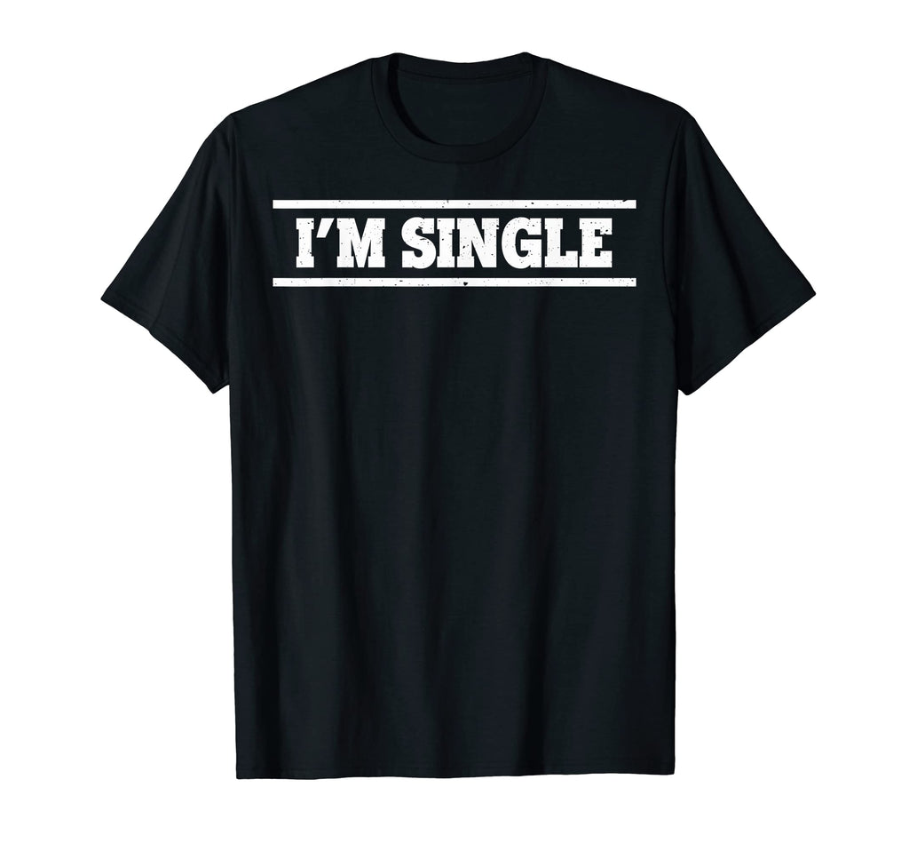 Single Moms Single Dads Single T-Shirt - Casual Everyday Wear for Adults - T-Shirt, Sweatshirt, Hoodie