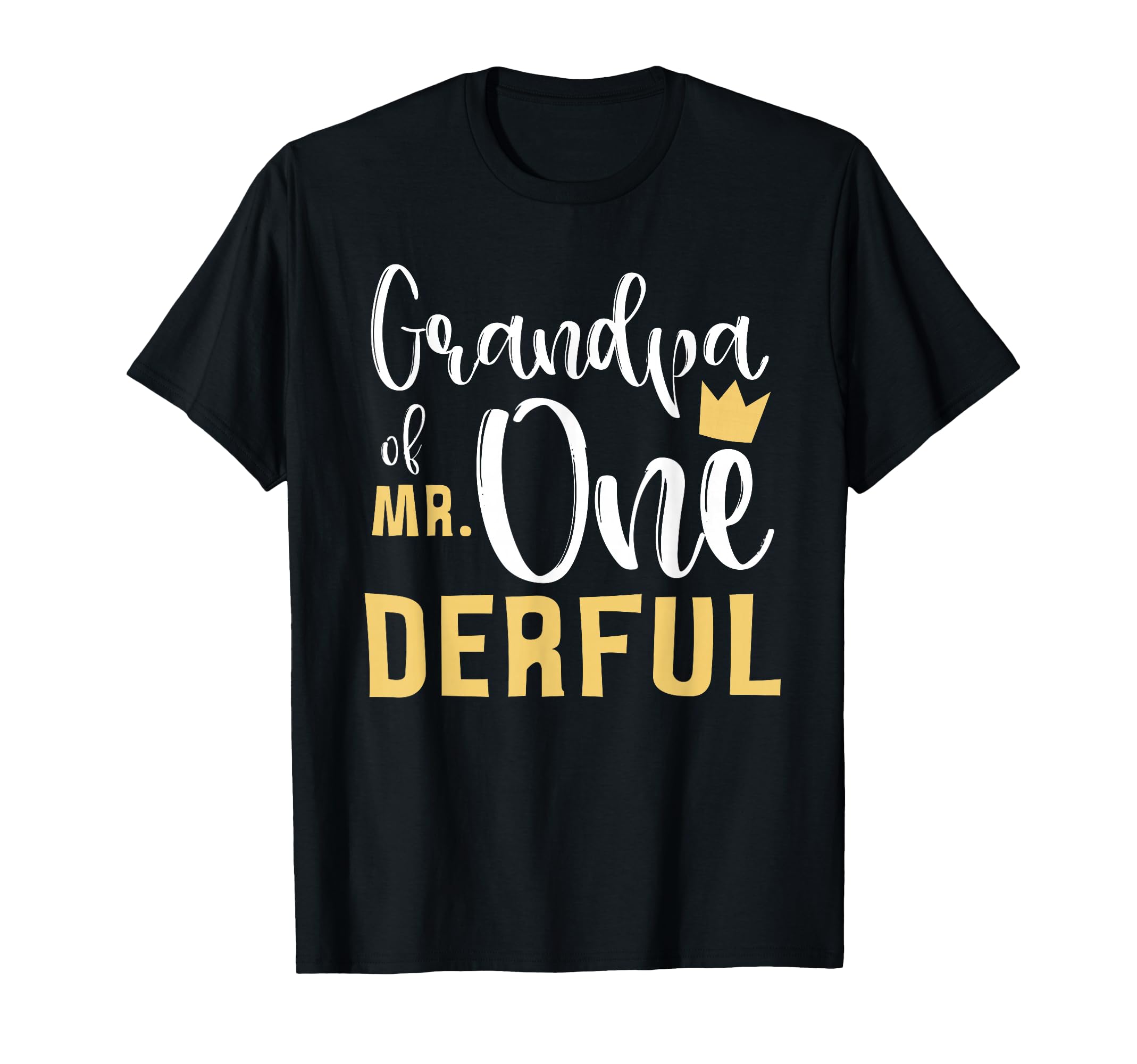 Grandpa Mr Onederful 1St Birthday First T-Shirt - Graphic Print for Adults - T-Shirt, Sweatshirt, Hoodie