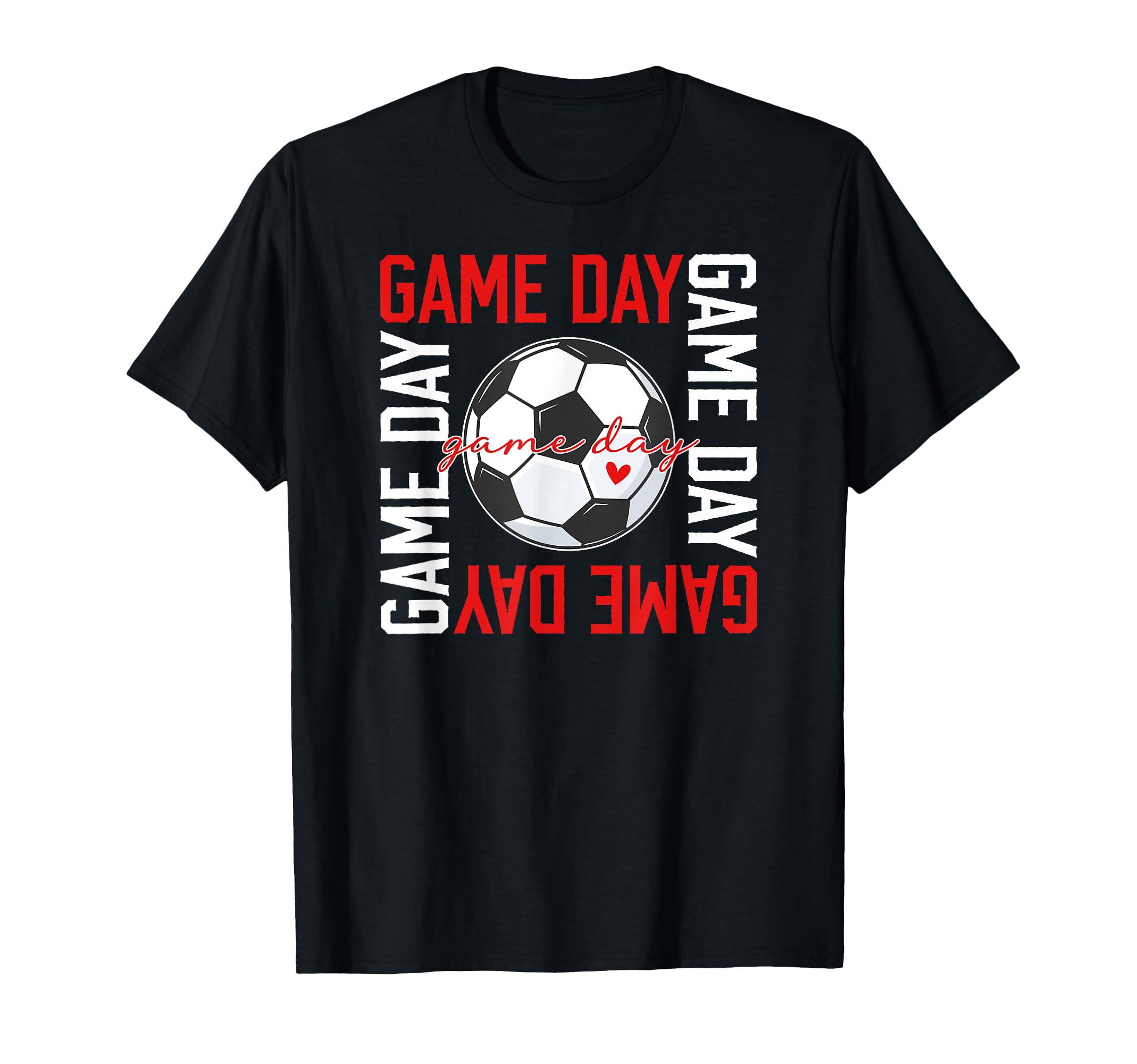 Game Day Soccer Heart Soccer Game Day T-Shirt - Casual Everyday Wear Unisex - T-Shirt, Sweatshirt, Hoodie