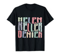 Funny Helen Keller Denier Meme T-Shirt - Unique Graphic Unisex - T-Shirt, Sweatshirt, Hoodie