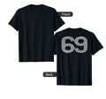 Number 69 Baseball Football T-Shirt - Casual Everyday Wear Men Women - T-Shirt, Sweatshirt, Hoodie