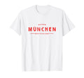 Munich Germany M Nchen Bayern T-Shirt - Casual Everyday Wear for Adults - T-Shirt, Sweatshirt, Hoodie