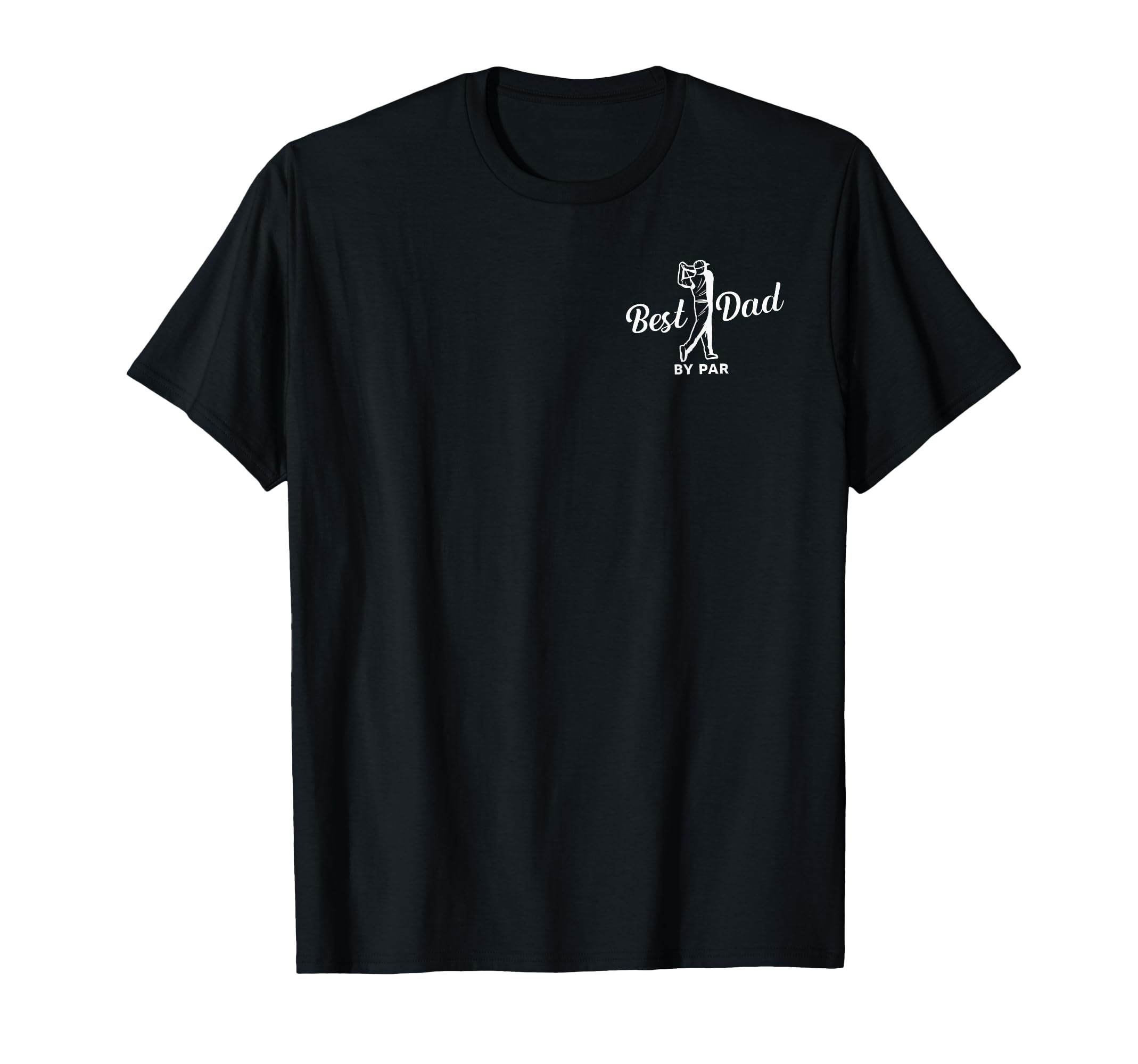 Best Dad Par Funny Par Dad Golf T-Shirt - Custom Art Print Men Women - T-Shirt, Sweatshirt, Hoodie