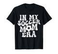 Groovy My Soccer Mom Era Sweatshirt - Aesthetic Graphic Unisex - T-Shirt, Sweatshirt, Hoodie