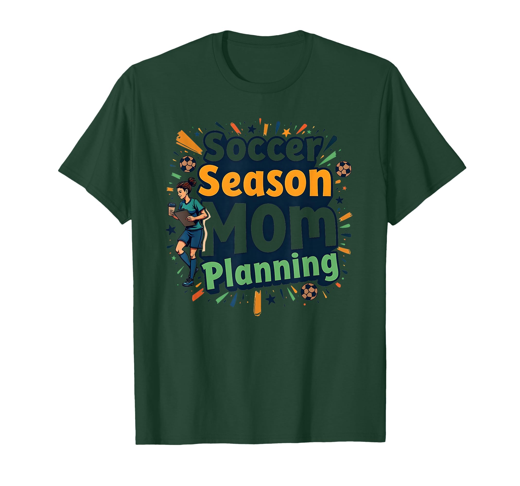 Soccer Season Mom Planning T-Shirt - Graphic Print Men Women - T-Shirt, Sweatshirt, Hoodie