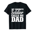 Mens My Favorite Soldier Calls Me Dad T-Shirt - Custom Art Print Men Women - T-Shirt, Sweatshirt, Hoodie