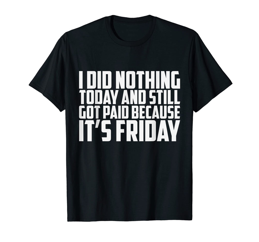 It S Friday Dad Joke T-Shirt - Streetwear Style Men Women - T-Shirt, Sweatshirt, Hoodie