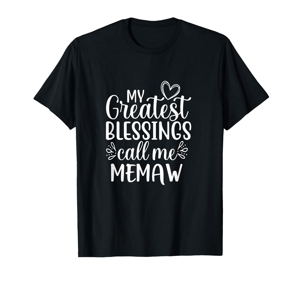 My Greatest Blessings Call Me T-Shirt - Casual Everyday Wear for Adults - T-Shirt, Sweatshirt, Hoodie